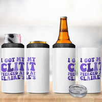I Got My Clit Pierced At Claries 4 in 1 Can Cooler Tumbler Funny Sarcasm Joke Adult Humor Sassy - Wonder Print Shop