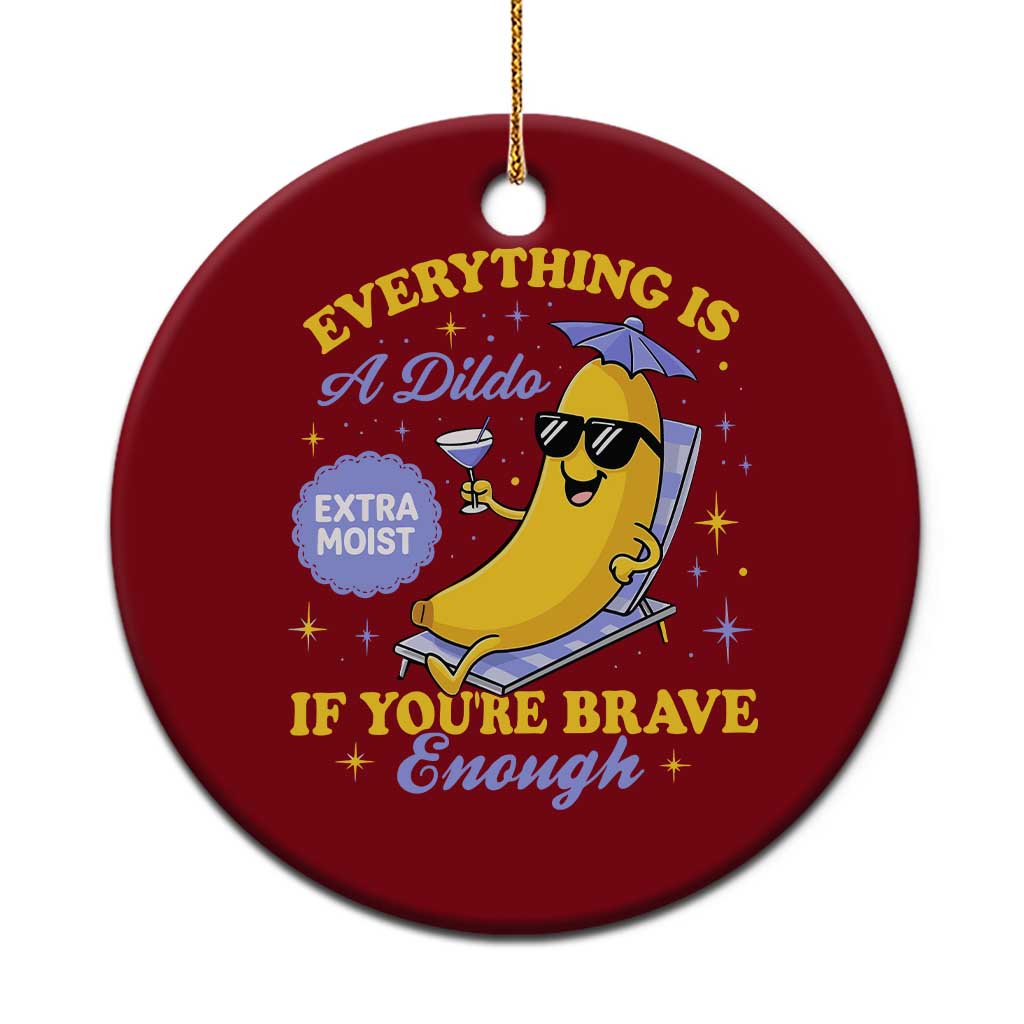 Funny Embarrassing Saying Ceramic Ornament Sarcastic Inappropriate Raunchy Banana - Wonder Print Shop