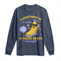 Funny Embarrassing Saying Long Sleeve Shirt Sarcastic Inappropriate Raunchy Banana - Wonder Print Shop