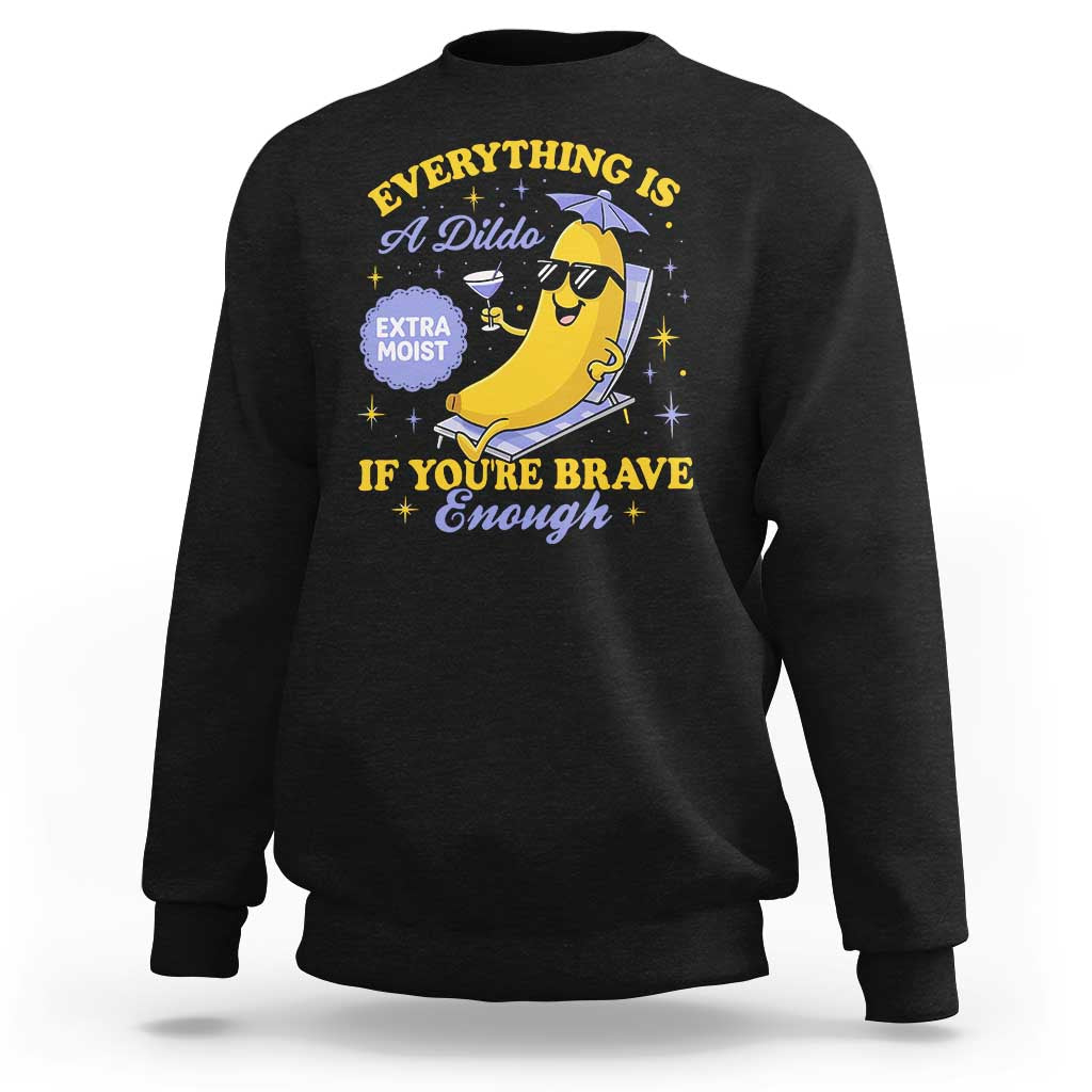 Funny Embarrassing Saying Sweatshirt Sarcastic Inappropriate Raunchy Banana - Wonder Print Shop