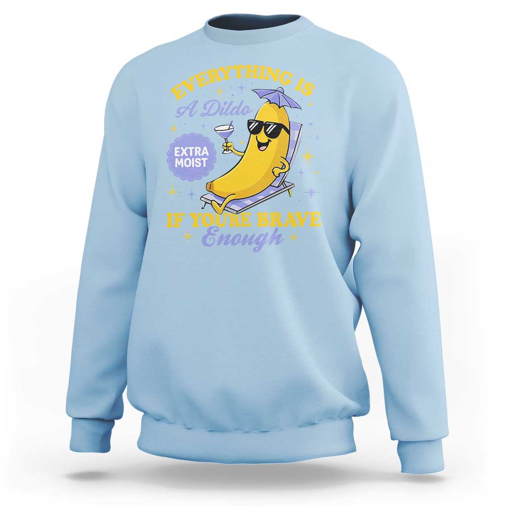 Funny Embarrassing Saying Sweatshirt Sarcastic Inappropriate Raunchy Banana - Wonder Print Shop
