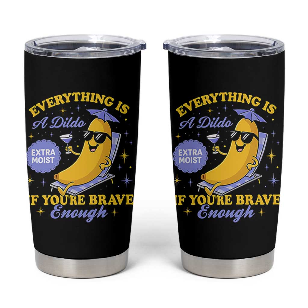 Funny Embarrassing Saying Tumbler Cup Sarcastic Inappropriate Raunchy Banana - Wonder Print Shop