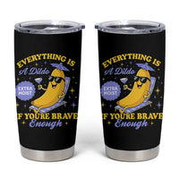 Funny Embarrassing Saying Tumbler Cup Sarcastic Inappropriate Raunchy Banana - Wonder Print Shop