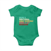 Being A Functional Adult Everyday Seems A Bit Excessive Baby Onesie Adulting Adult Humor - Wonder Print Shop