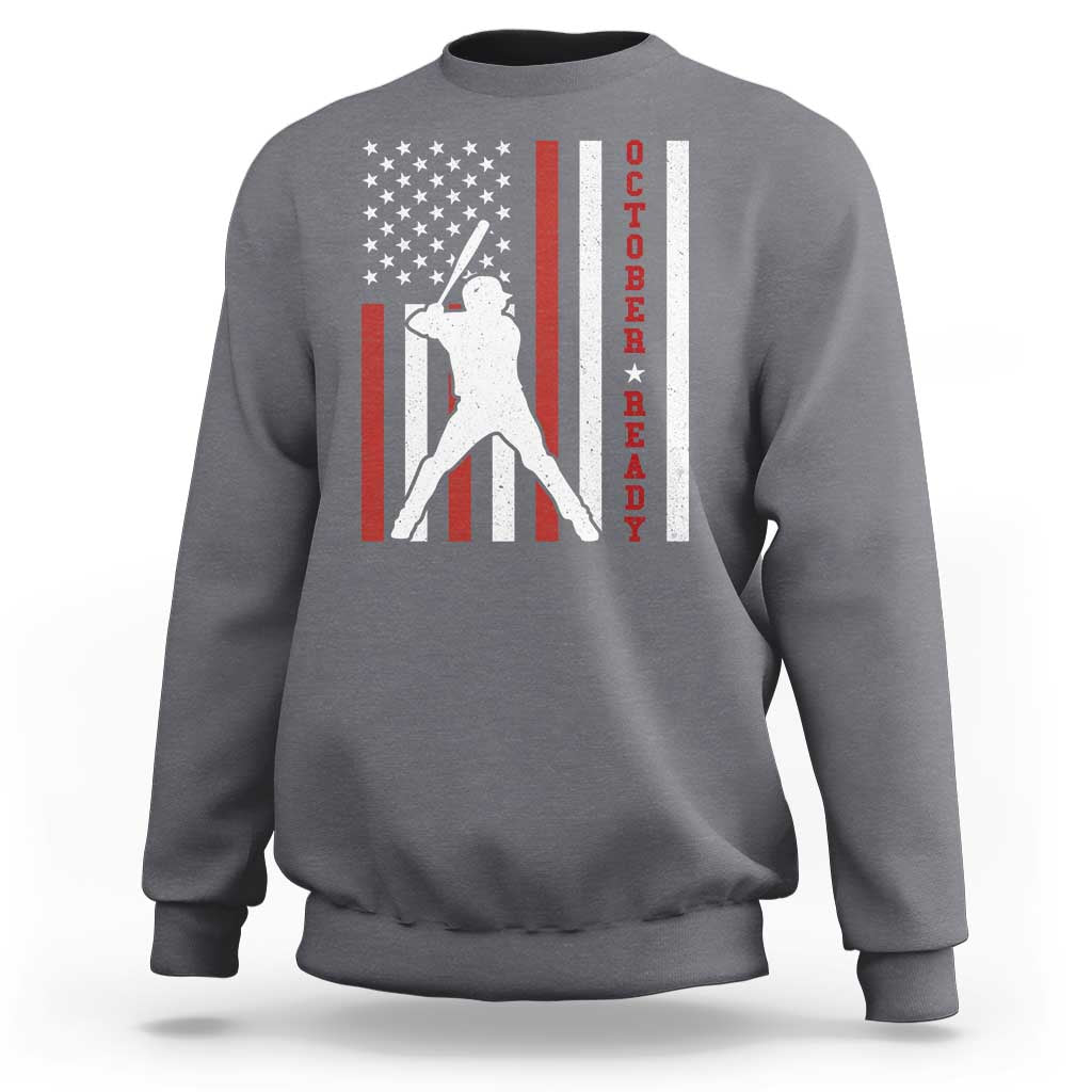 October Ready Sweatshirt Cool Distressed Philadelphia Baseball Fan US Flag - Wonder Print Shop