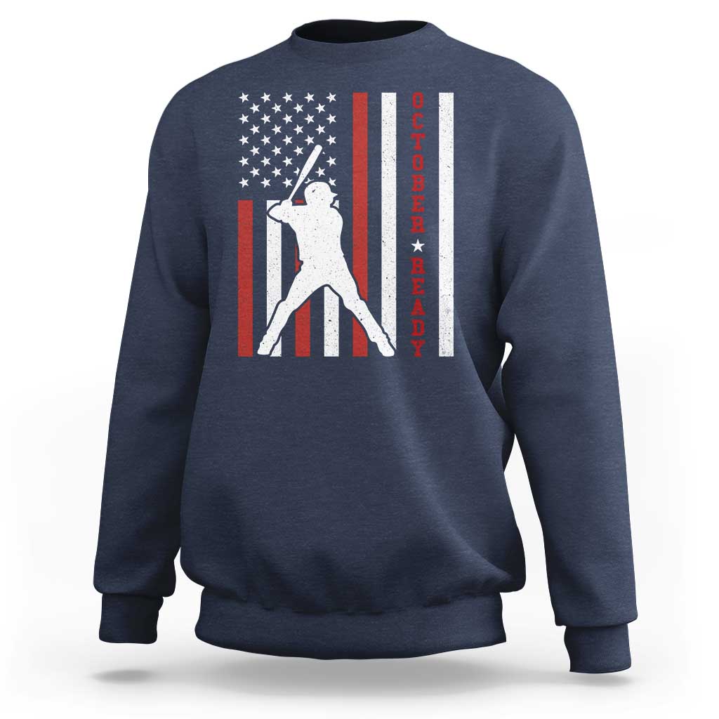 October Ready Sweatshirt Cool Distressed Philadelphia Baseball Fan US Flag - Wonder Print Shop