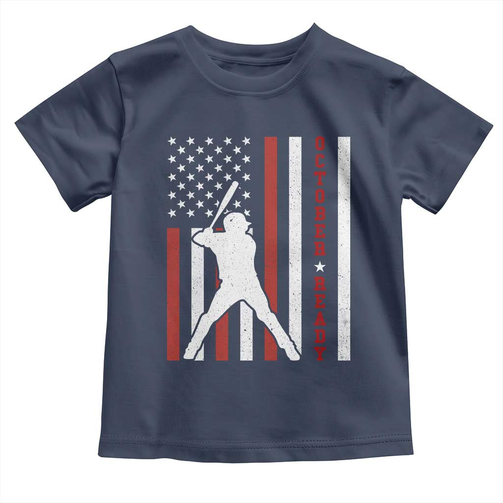 October Ready Toddler T Shirt Cool Distressed Philadelphia Baseball Fan US Flag - Wonder Print Shop