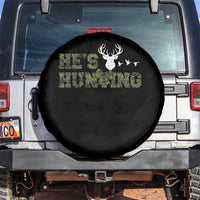 He Is Hunting Spare Tire Cover Camo Deer Hunters Girlfriend Wife Hunting Season - Wonder Print Shop