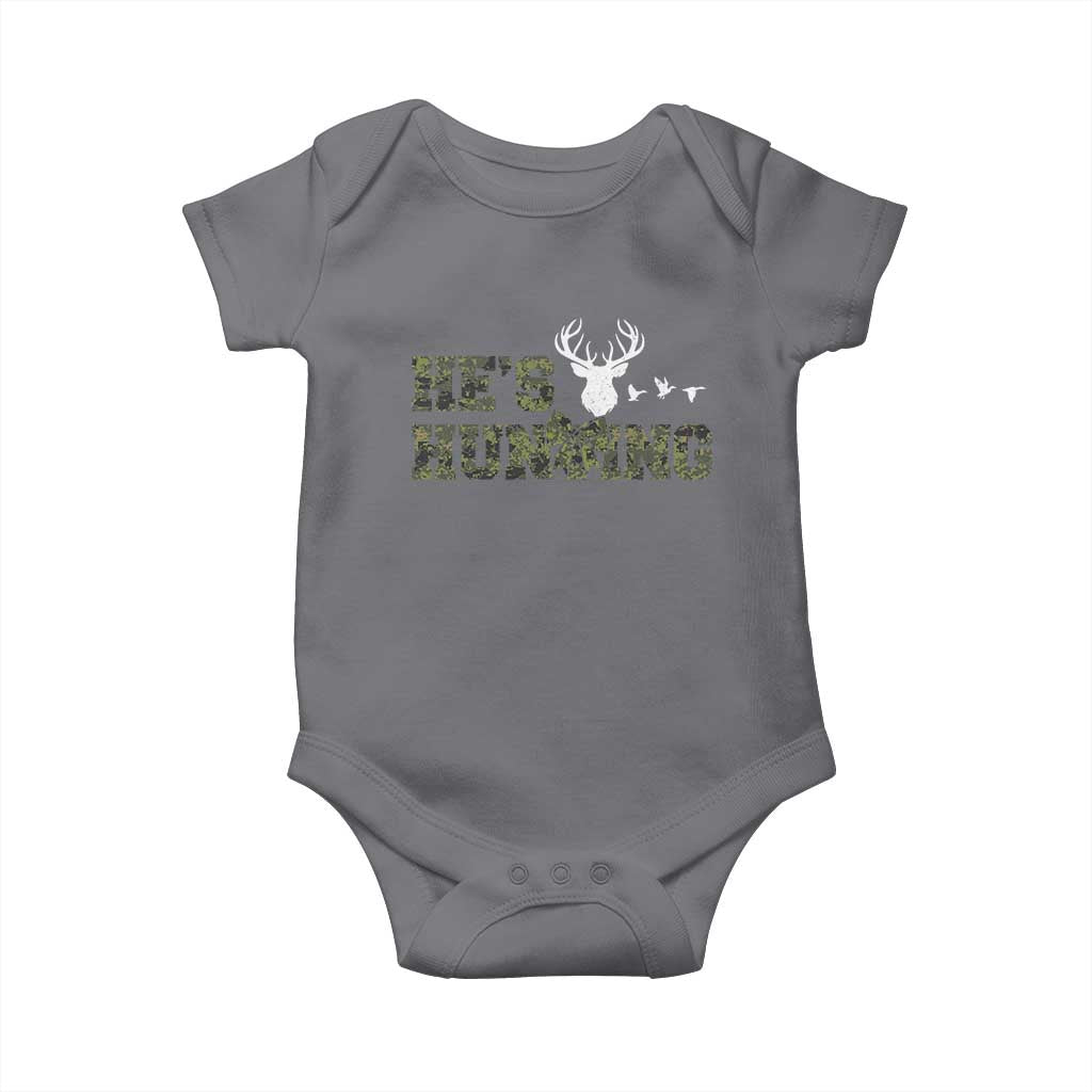 He Is Hunting Baby Onesie Camo Deer Hunters Girlfriend Wife Hunting Season - Wonder Print Shop