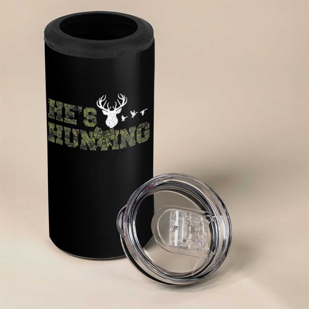 He Is Hunting 4 in 1 Can Cooler Tumbler Camo Deer Hunters Girlfriend Wife Hunting Season - Wonder Print Shop