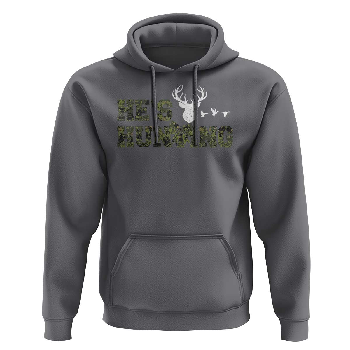 He Is Hunting Hoodie Camo Deer Hunters Girlfriend Wife Hunting Season - Wonder Print Shop