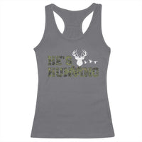 He Is Hunting Racerback Tank Top Camo Deer Hunters Girlfriend Wife Hunting Season - Wonder Print Shop