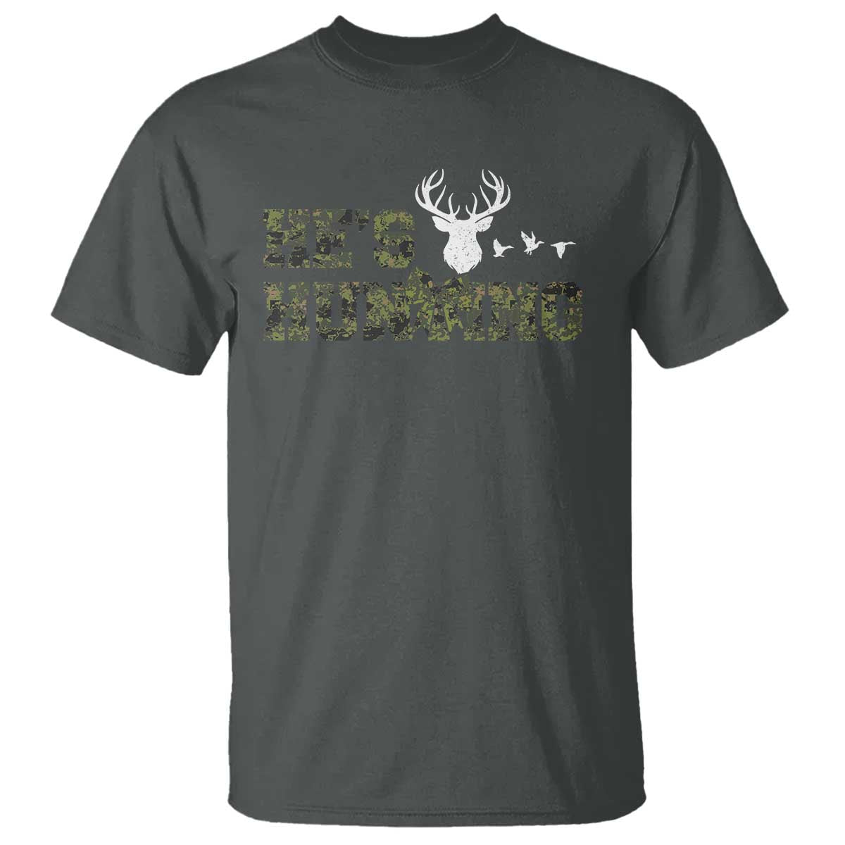 He Is Hunting T Shirt Camo Deer Hunters Girlfriend Wife Hunting Season - Wonder Print Shop
