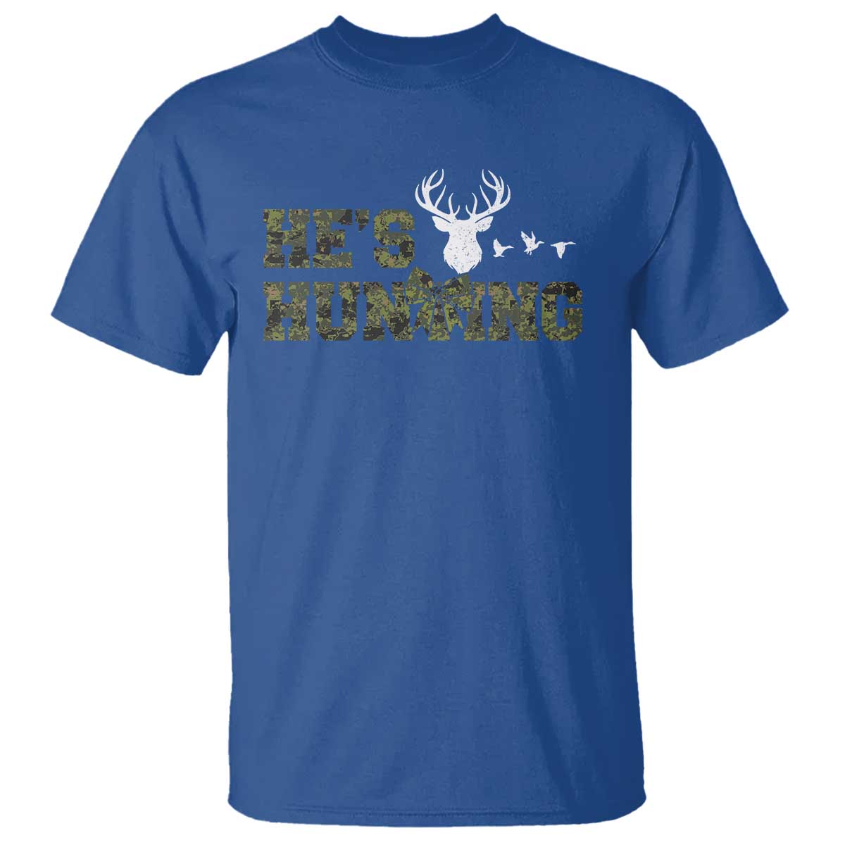 He Is Hunting T Shirt Camo Deer Hunters Girlfriend Wife Hunting Season - Wonder Print Shop