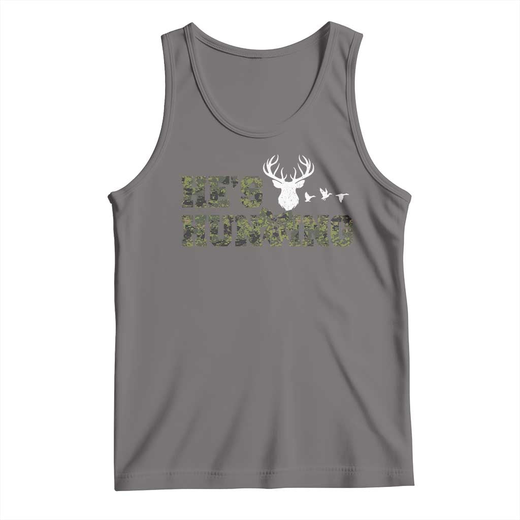 He Is Hunting Tank Top Camo Deer Hunters Girlfriend Wife Hunting Season - Wonder Print Shop