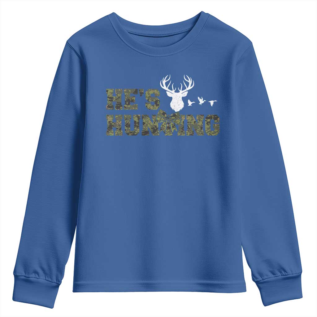 He Is Hunting Youth Sweatshirt Camo Deer Hunters Girlfriend Wife Hunting Season - Wonder Print Shop