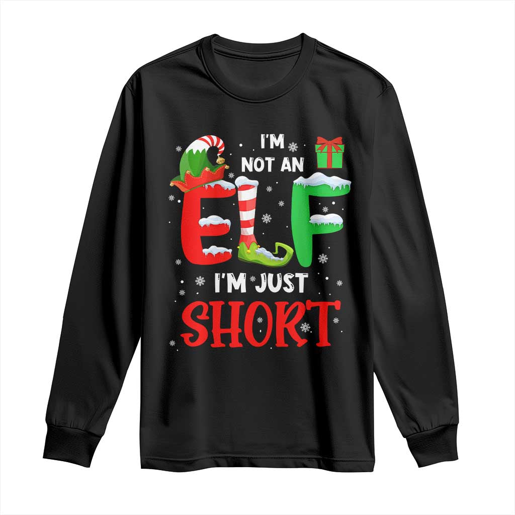 Funny Christmas Long Sleeve Shirt I'm Not An Elf Just Short Xmas