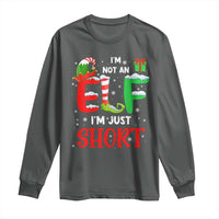 Funny Christmas Long Sleeve Shirt I'm Not An Elf Just Short Xmas