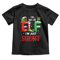 Funny Christmas Toddler T Shirt I'm Not An Elf Just Short Xmas