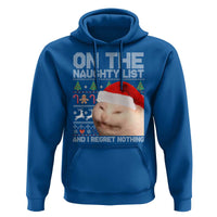 Funny Christmas Cat Hoodie On The Naughty List And I Regret Nothing Meme Ugly Xmas