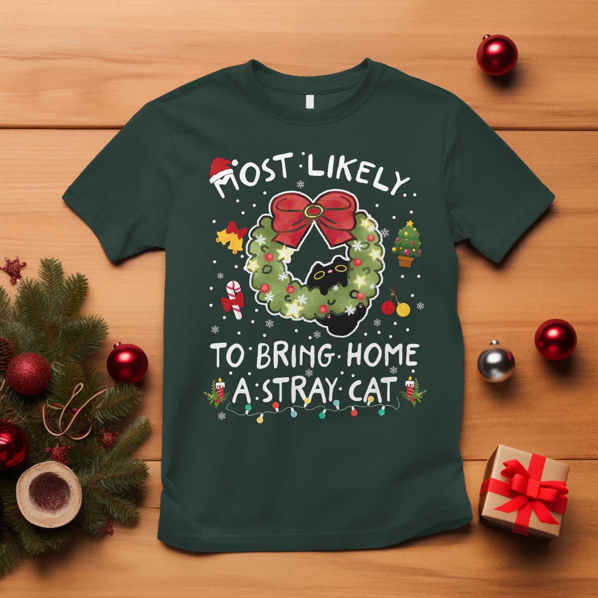 Kitten Christmas T Shirt Most Likely To Bring Home A Stray Cat Matching Xmas - Wonder Print Shop