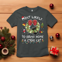 Kitten Christmas T Shirt Most Likely To Bring Home A Stray Cat Matching Xmas - Wonder Print Shop