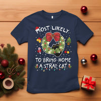 Kitten Christmas T Shirt Most Likely To Bring Home A Stray Cat Matching Xmas - Wonder Print Shop