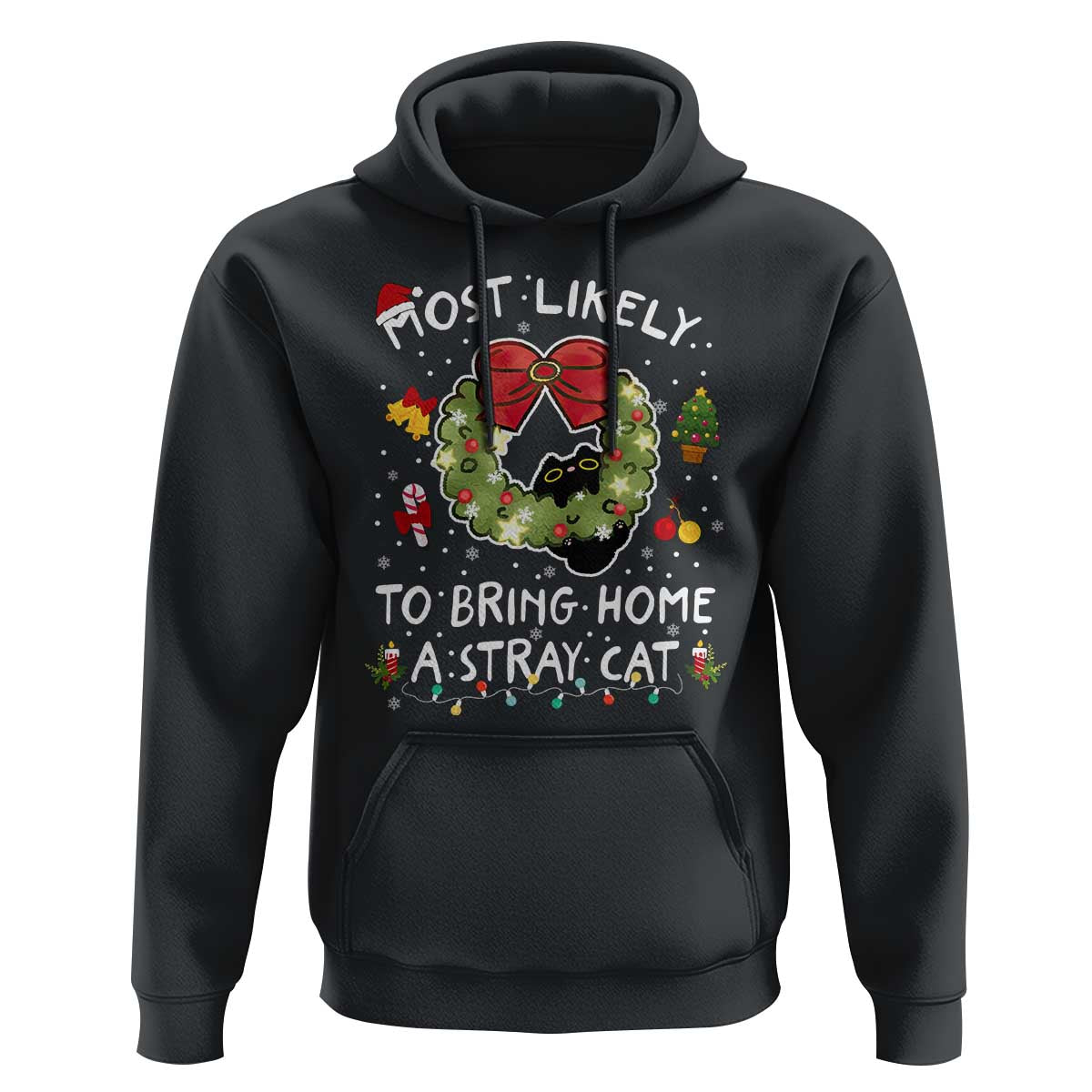 Kitten Christmas Hoodie Most Likely To Bring Home A Stray Cat Matching Xmas