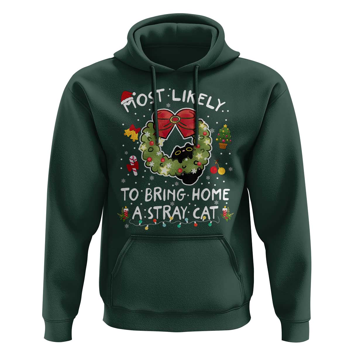 Kitten Christmas Hoodie Most Likely To Bring Home A Stray Cat Matching Xmas