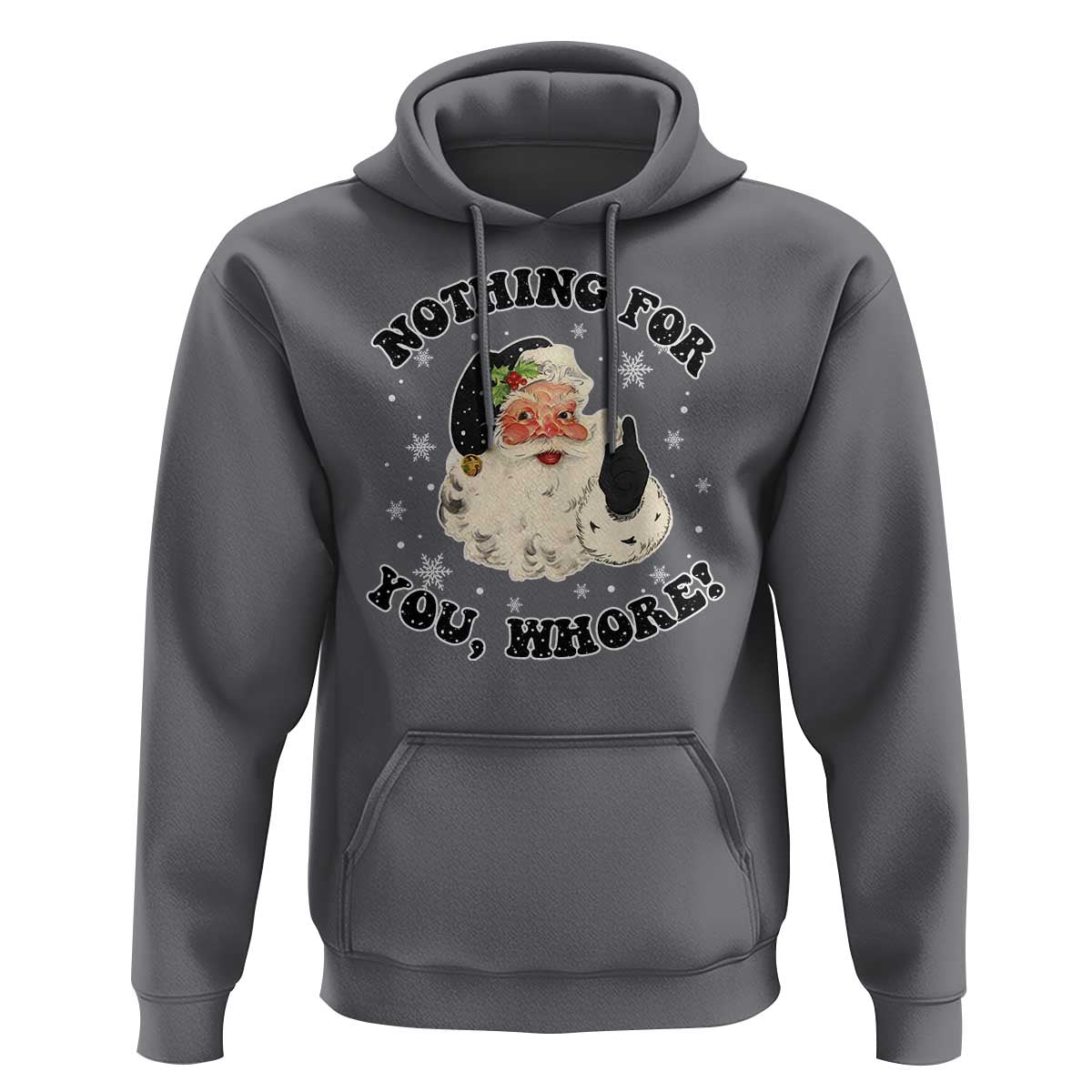 Funny Black Santa Retro Hoodie Nothing For You Whore Christmas Joke Gift