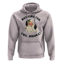 Funny Black Santa Retro Hoodie Nothing For You Whore Christmas Joke Gift