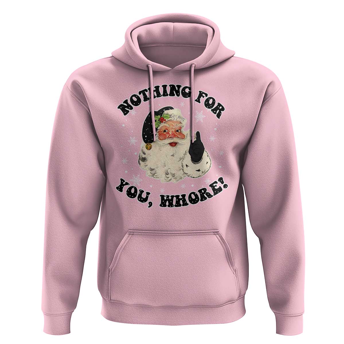 Funny Black Santa Retro Hoodie Nothing For You Whore Christmas Joke Gift
