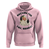 Funny Black Santa Retro Hoodie Nothing For You Whore Christmas Joke Gift
