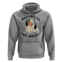 Funny Black Santa Retro Hoodie Nothing For You Whore Christmas Joke Gift