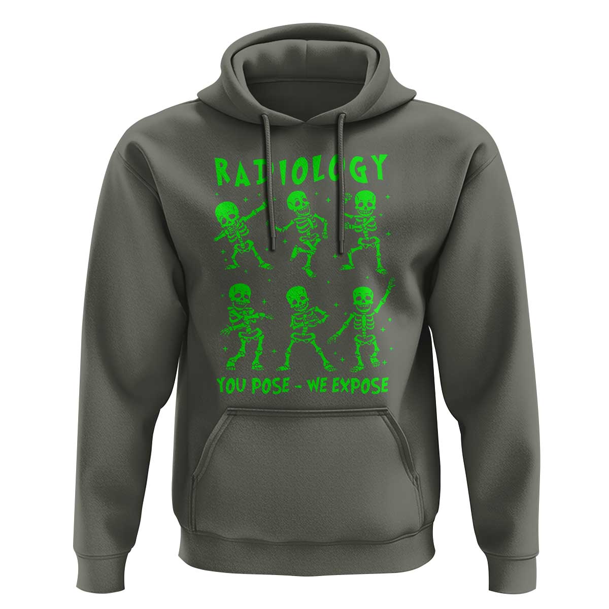 Radiologic Technologist Hoodie Radiology You Pose We Expose Dancing Skeletons Dance Xray Rad Tech