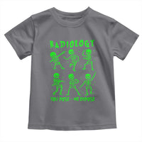 Radiologic Technologist Toddler T Shirt Radiology You Pose We Expose Dancing Skeletons Dance Xray Rad Tech