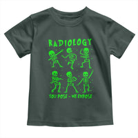Radiologic Technologist Toddler T Shirt Radiology You Pose We Expose Dancing Skeletons Dance Xray Rad Tech
