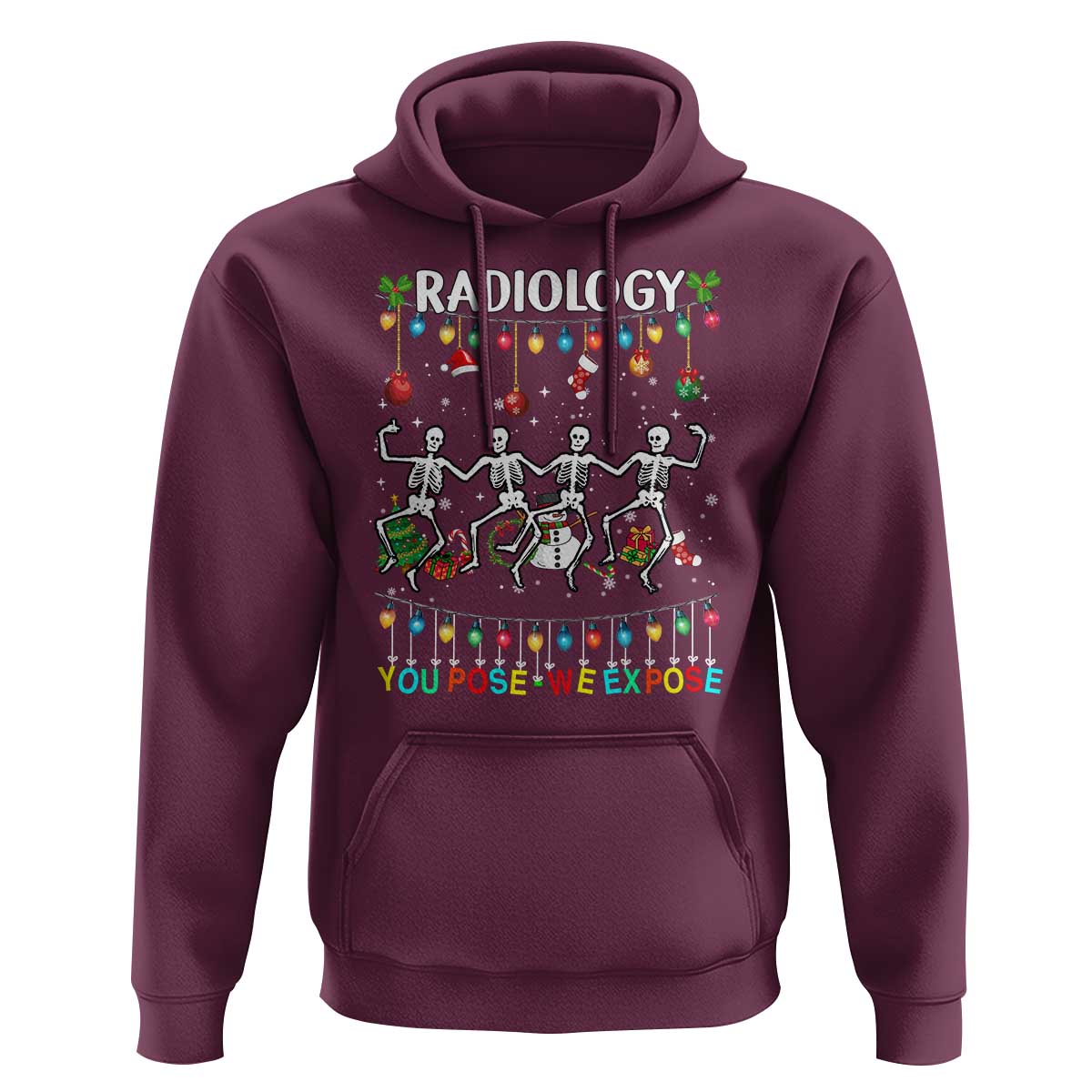 Christmas Radiologic Technologist Hoodie Radiology You Pose We Expose Dancing Skeletons Dance Xray Rad Tech
