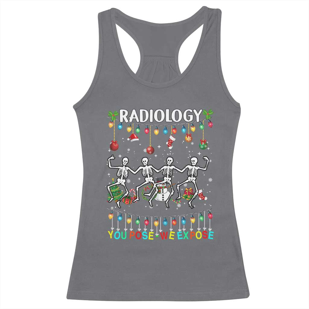 Christmas Radiologic Technologist Racerback Tank Top Radiology You Pose We Expose Dancing Skeletons Dance Xray Rad Tech