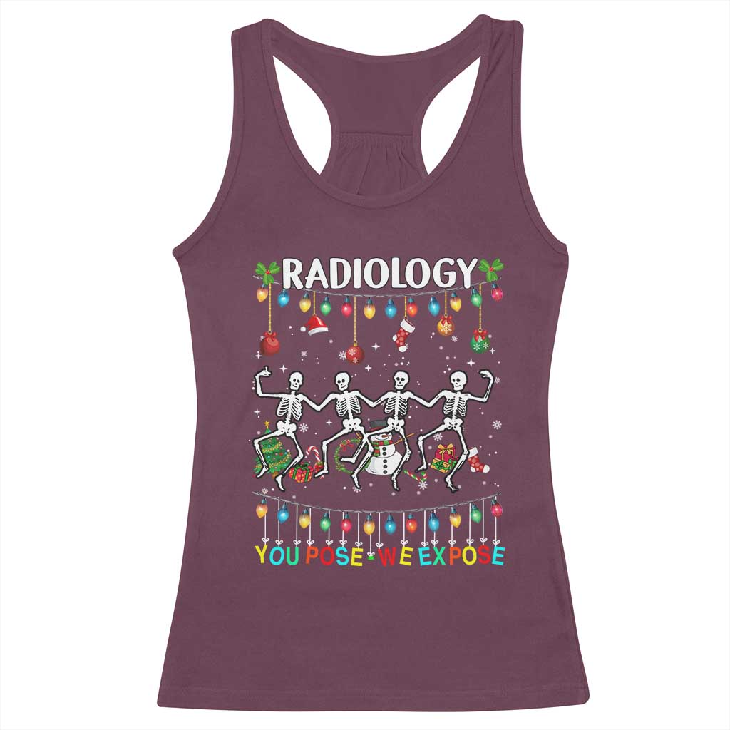 Christmas Radiologic Technologist Racerback Tank Top Radiology You Pose We Expose Dancing Skeletons Dance Xray Rad Tech