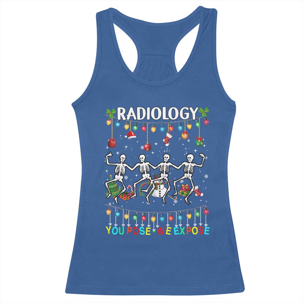 Christmas Radiologic Technologist Racerback Tank Top Radiology You Pose We Expose Dancing Skeletons Dance Xray Rad Tech