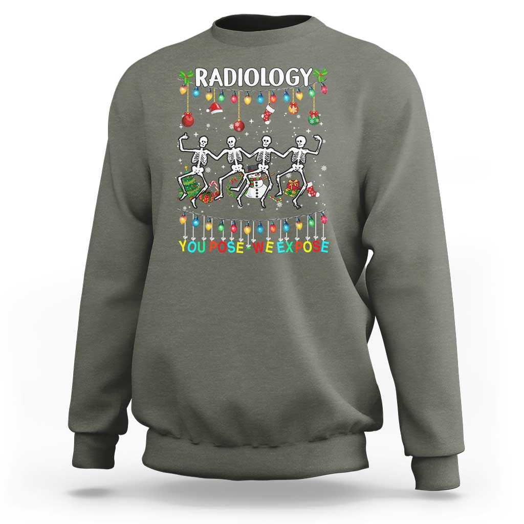 Christmas Radiologic Technologist Sweatshirt Radiology You Pose We Expose Dancing Skeletons Dance Xray Rad Tech - Wonder Print Shop