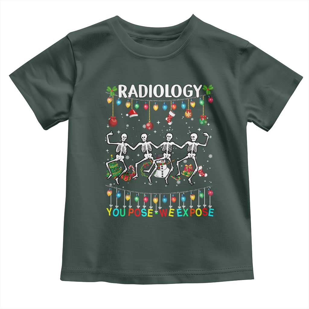Christmas Radiologic Technologist Toddler T Shirt Radiology You Pose We Expose Dancing Skeletons Dance Xray Rad Tech