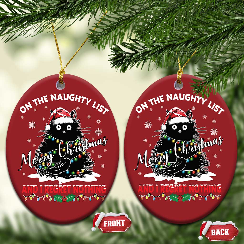 Cat Xmas Christmas Ornament On The Naughty List And I Regret Nothing - Wonder Print Shop