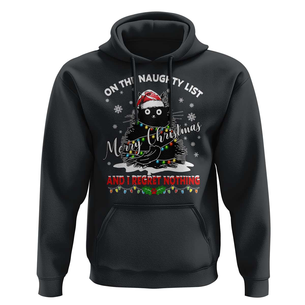 Cat Christmas Hoodie On The Naughty List And I Regret Nothing