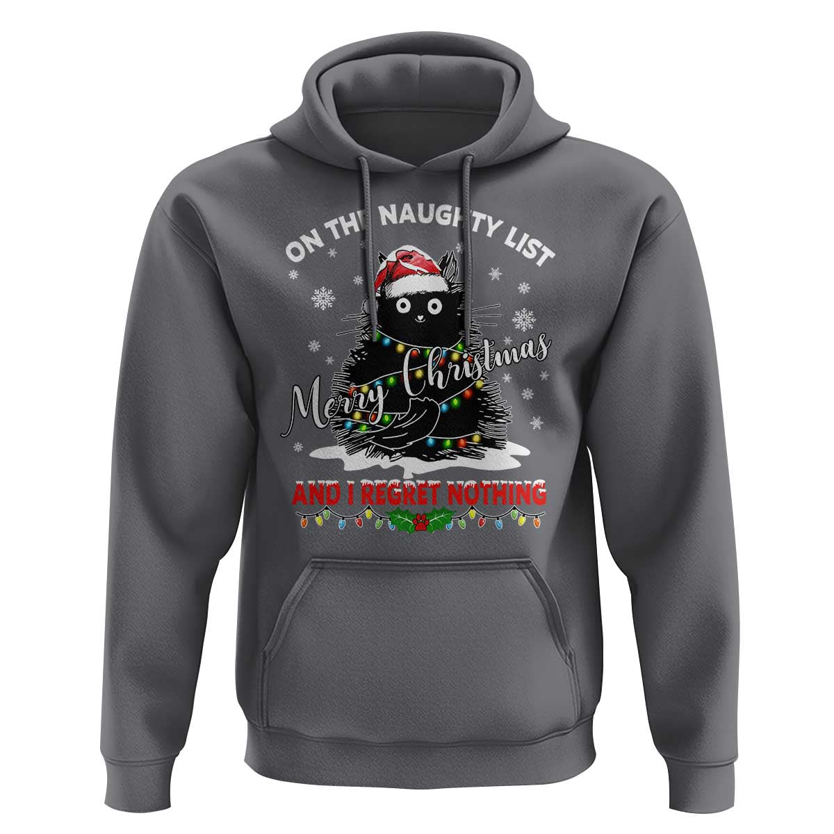 Cat Christmas Hoodie On The Naughty List And I Regret Nothing