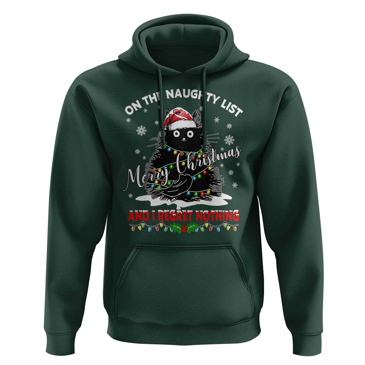 Cat Christmas Hoodie On The Naughty List And I Regret Nothing