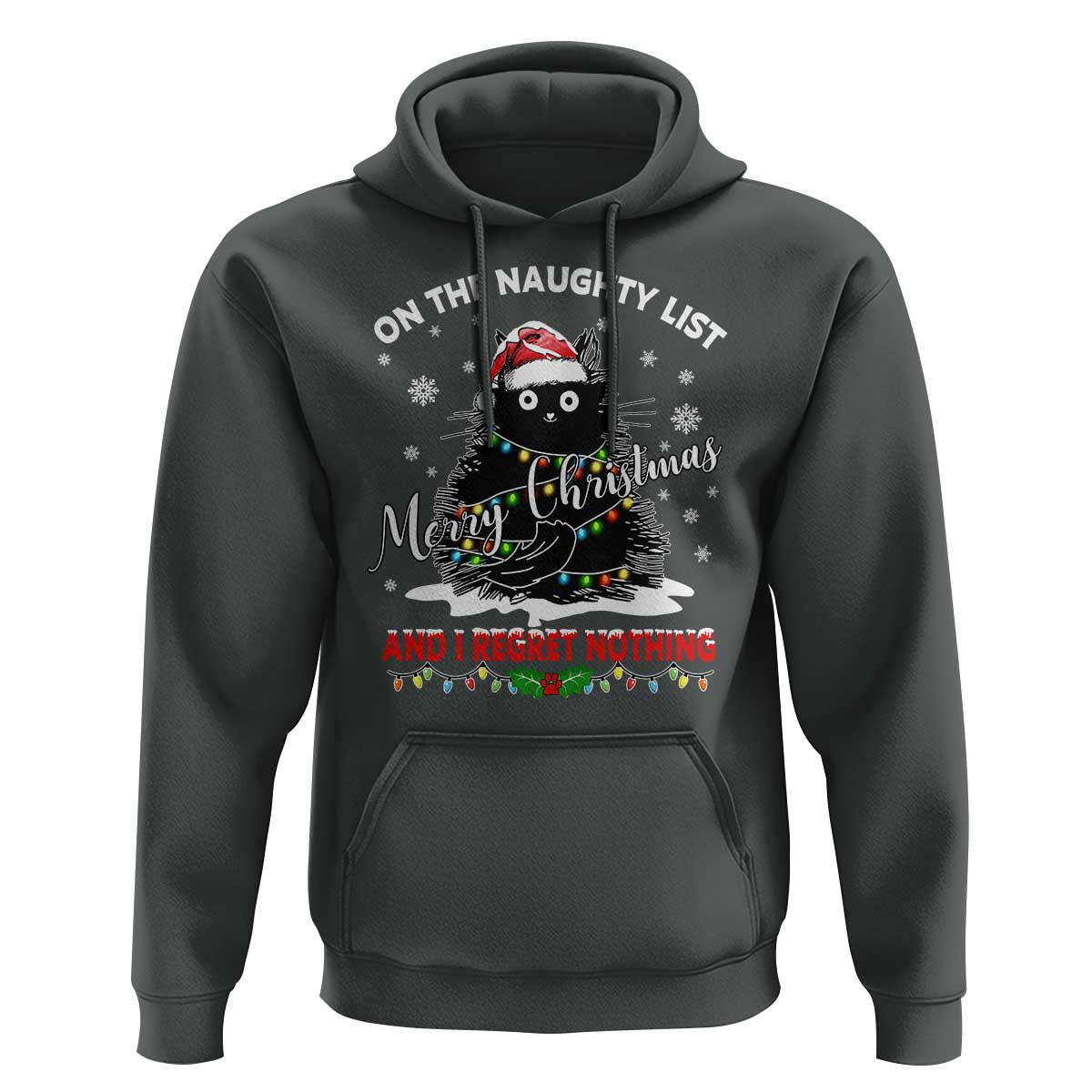 Cat Christmas Hoodie On The Naughty List And I Regret Nothing