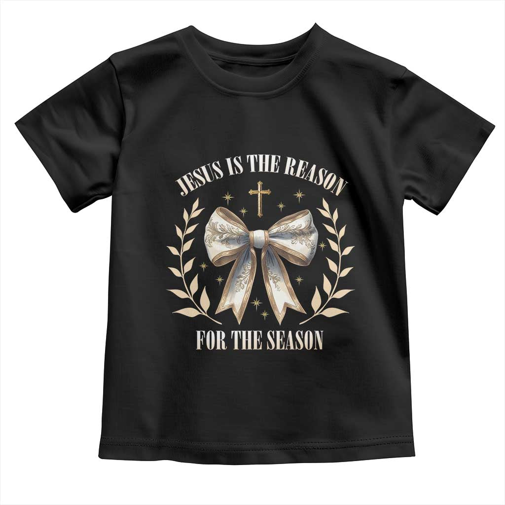 Jesus is the Reason Toddler T Shirt Xmas Jesus Lover Religious Christmas Coquette Bow