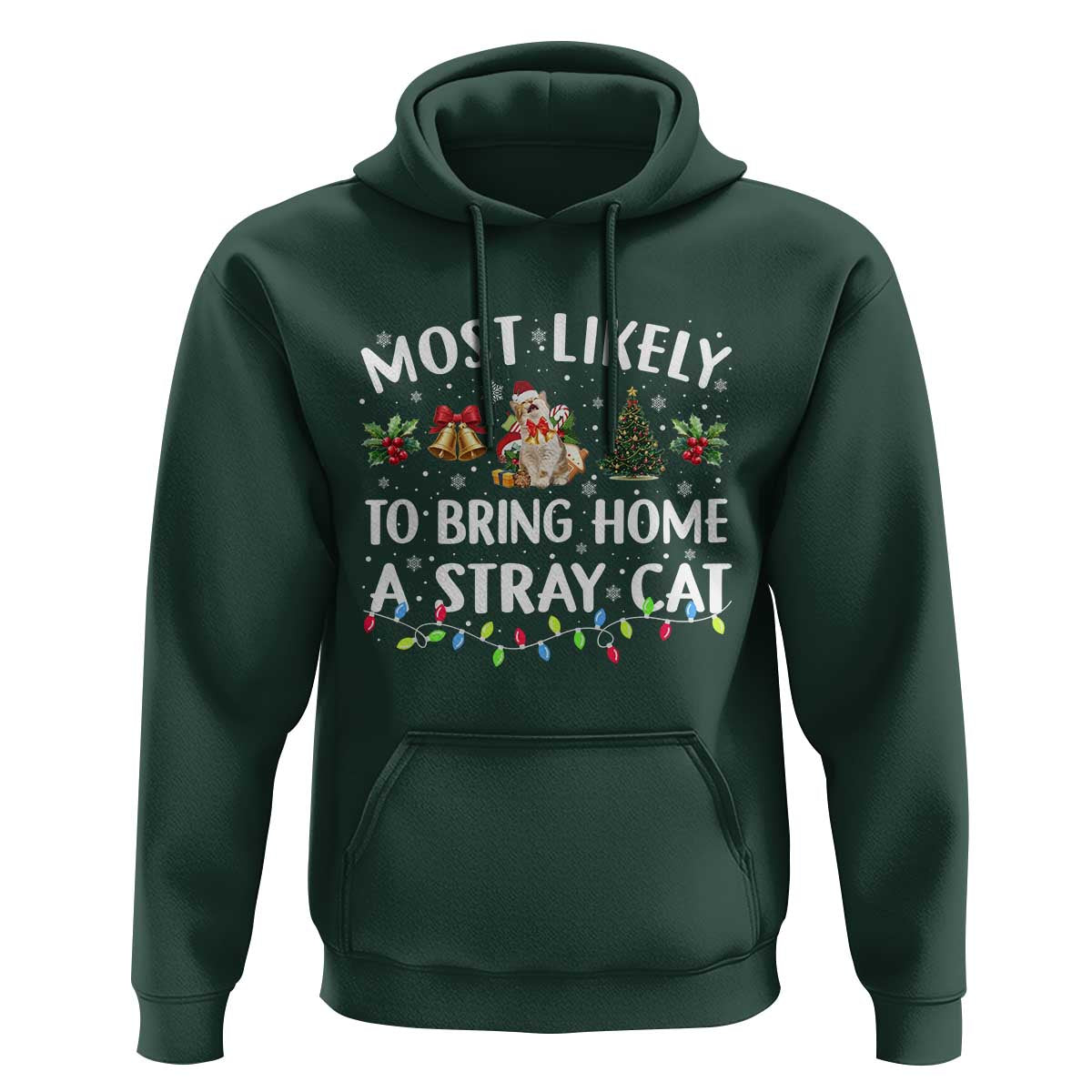 Christmas Cat Hoodie Most Likely To Bring Home A Stray Cat Matching Xmas